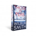 Those in Peril by Wilbur Smith